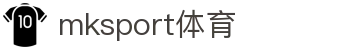 MK(体育科技有限公司)体育·官方网站